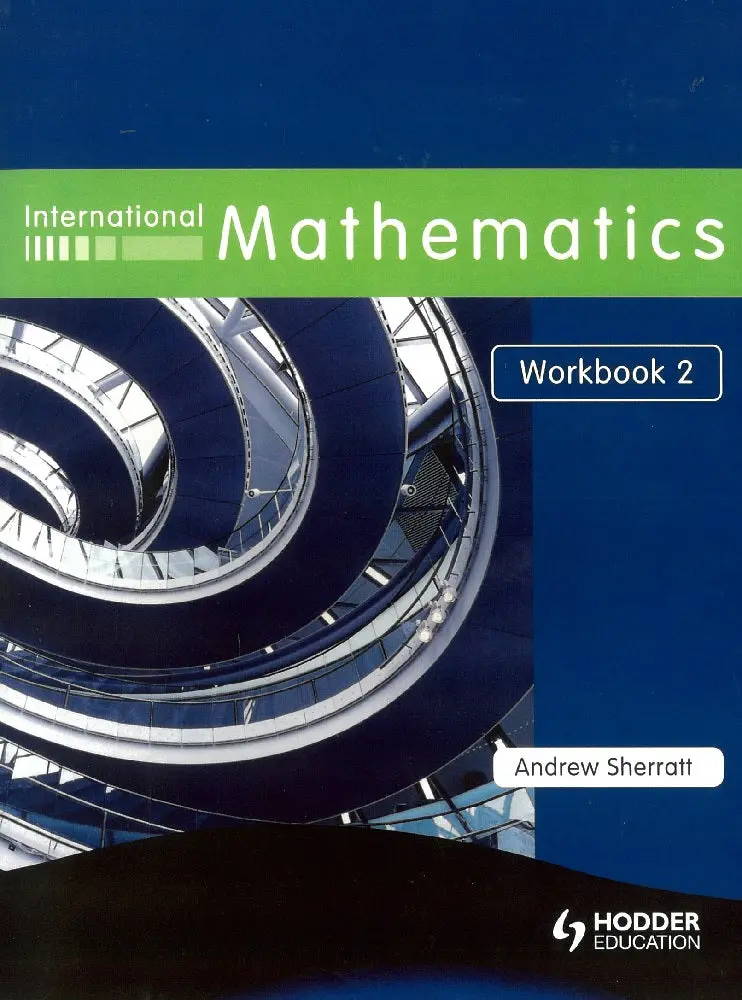 International Mathematics Workbook 2 – Sherratt | 9780340967492 1