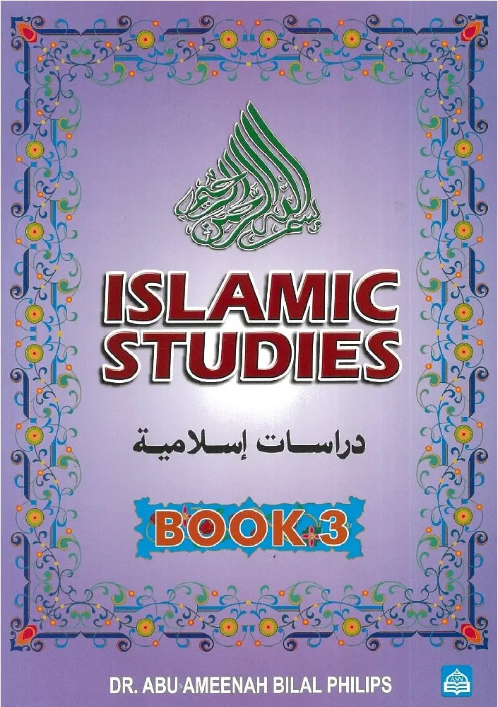 Islamic Studies Book 3 – Dr. Abu Ameenah Bilal Philips (A.S. Noordeen) 1