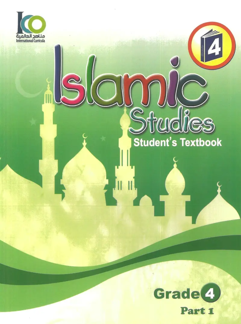 Islamic Studies Grade 4 Student Textbook – Part 1 | International Curricula Organization | Isbn 9786038059012 1