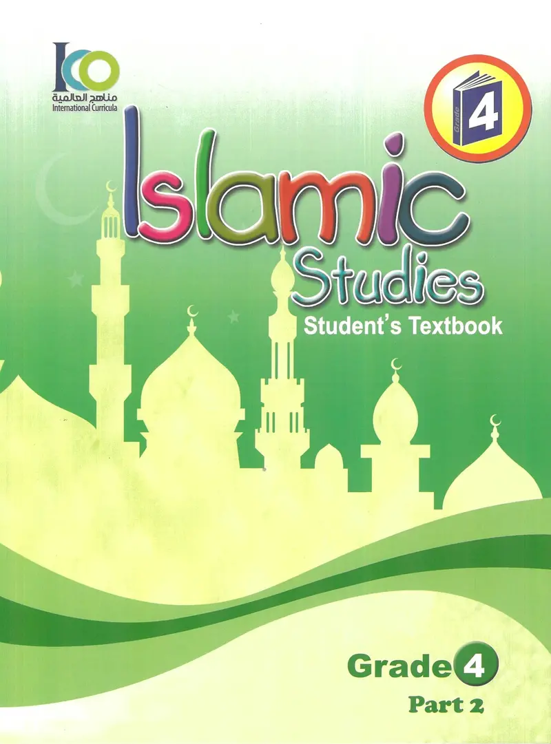 Islamic Studies Grade 4 Student Textbook – Part 2 | International Curricula Organization | Isbn 9786038059029 1