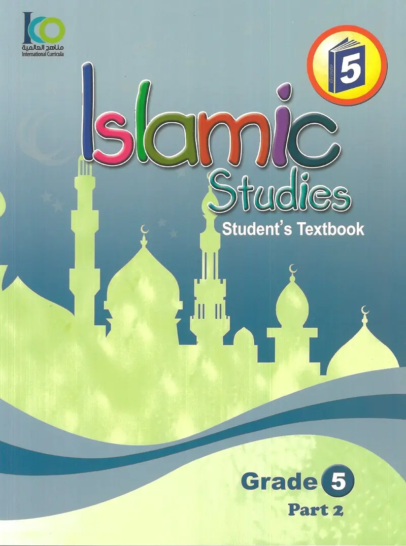 Islamic Studies Grade 5 Textbook Part 2 – Comprehensive Coverage For Year 5 – Isbn 9786038059142 1