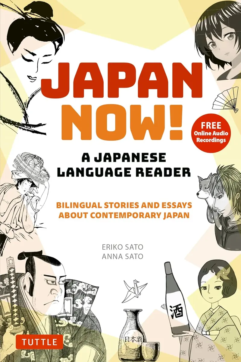 Japan Now!: A Contemporary Japanese Language Reader By Eriko Sato – Tuttle Publishing 1