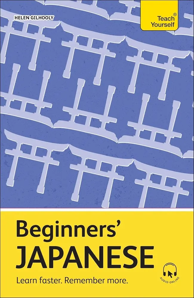 Japanese For Beginners: Accelerated Learning & Enhanced Retention – Helen Gilhooly, Isbn 9781399818216 – Teach Yourself 1