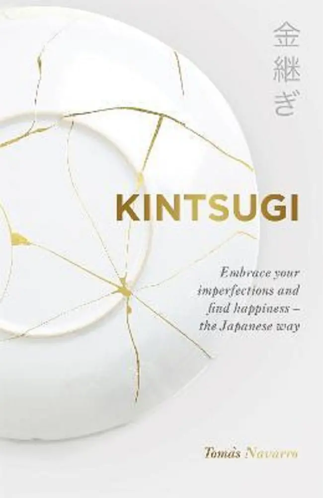 Kintsugi: The Japanese Art Of Embracing Imperfection And Transforming Brokenness – Tomas Navarro 1