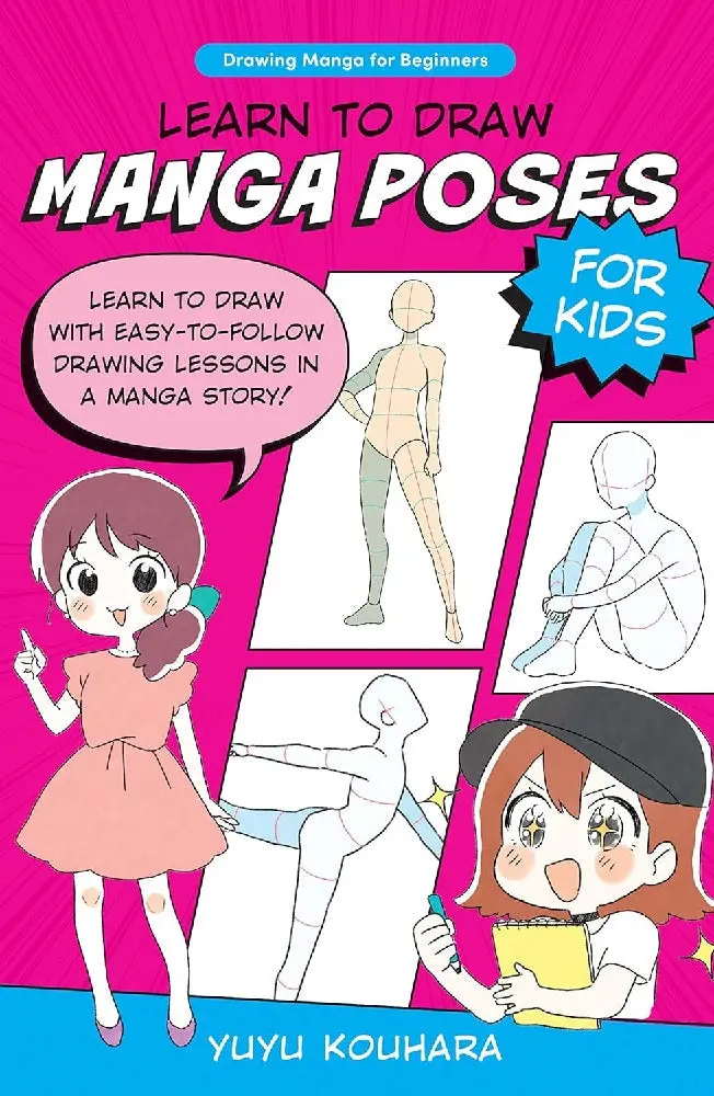 Learn To Draw Manga Poses For Kids: Fun, Story-Based Drawing Lessons 1