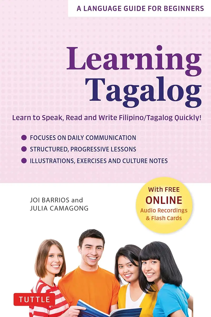 Learning Tagalog: Fast-Track Guide To Speaking, Reading, And Writing Filipino 1