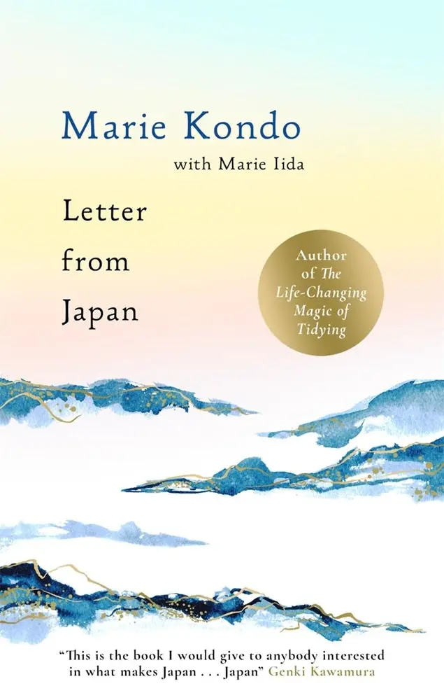 Letter From Japan: Discovering Calm, Wonder, And Beauty Through Japanese Culture – Marie Kondo, Isbn 9781785125140 – Bonnier Books Uk 1