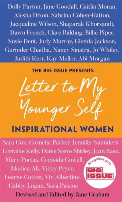 Letter To My Younger Self: Wisdom From Inspirational Women – The Big Issue Anthology – Bonnier Books 1