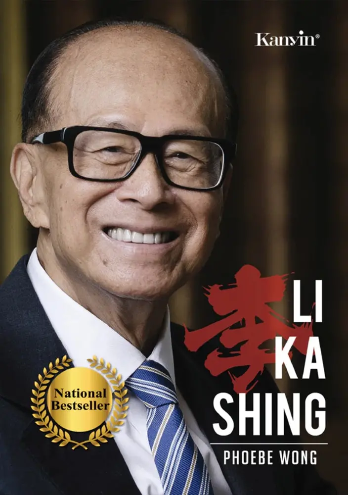 Li Ka-Shing: Vision, Values, And Ventures By Ong Juat Heng | Kanyin Publications Isbn 9789833789948 1