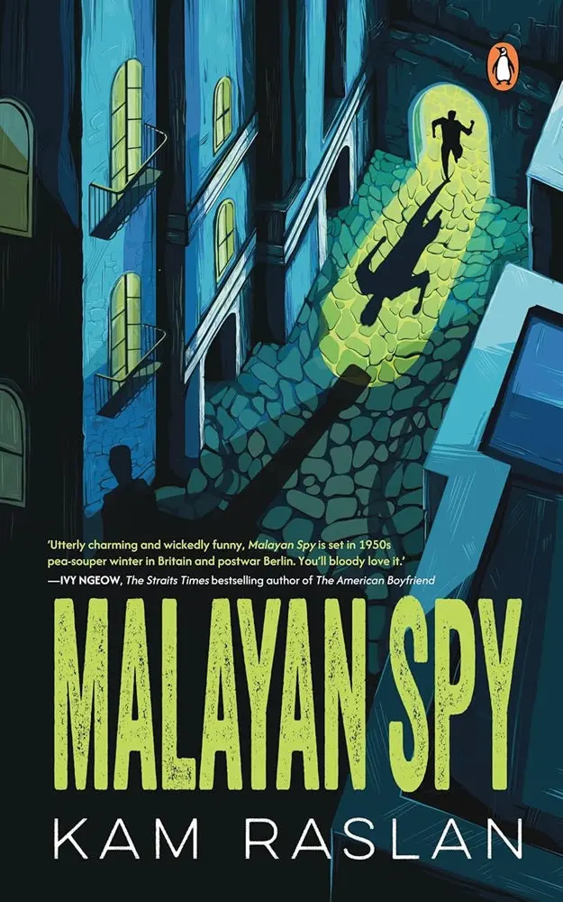 Malayan Spy — Espionage Thriller Rooted In Malaysian History By Kam Raslan (Penguin, Isbn 9789815233858) 1
