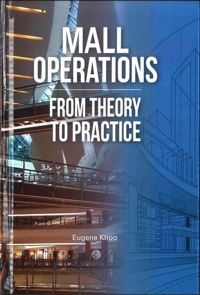 Mall Operations: Bridging Theory And Real-World Practice – Eugene Khoo 1
