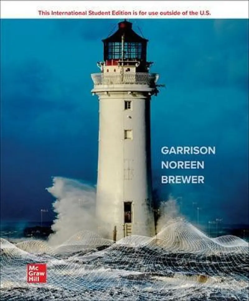 Managerial Accounting, Eighteenth Edition: Tools For Decision-Making 1