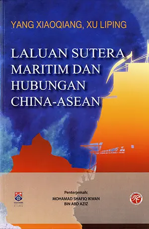 Maritime Silk Road And China–Asean Relations – Yang Xiaoqiang – Isbn 9789832453727 1