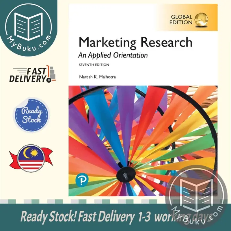 Marketing Research: An Applied Orientation – Global Edition With Digital Resources By Malhotra (Isbn 9781292265636) 1
