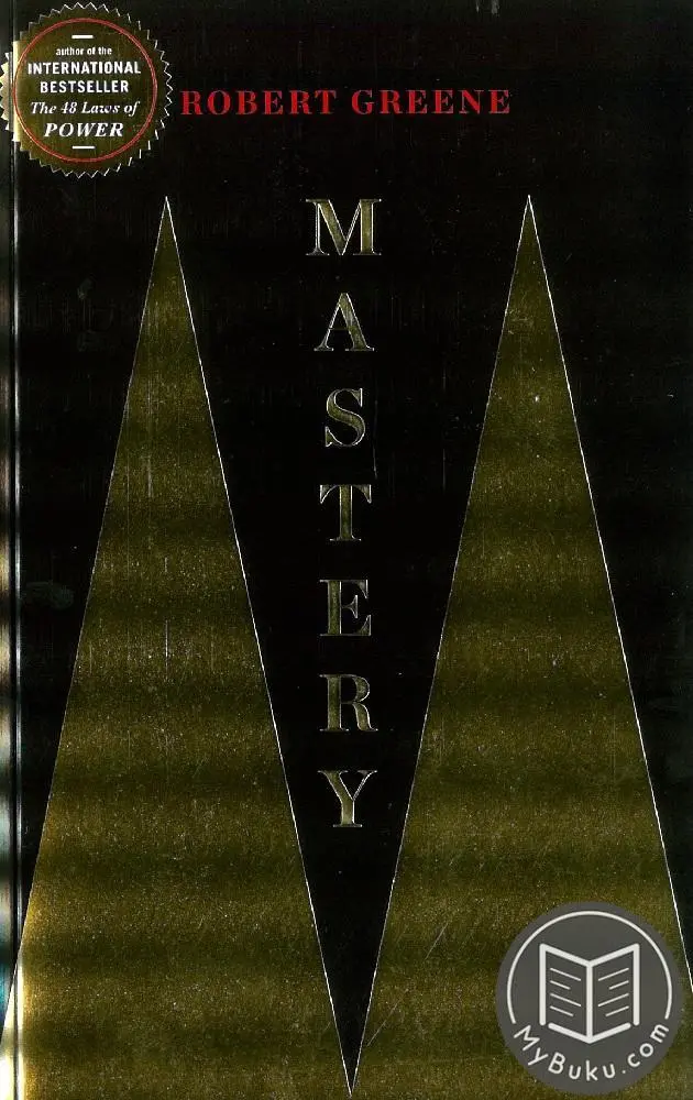 Mastery By Robert Greene | Pathways To Expertise And Lifelong Learning | Profile Books Ltd Isbn 9781781250914 1