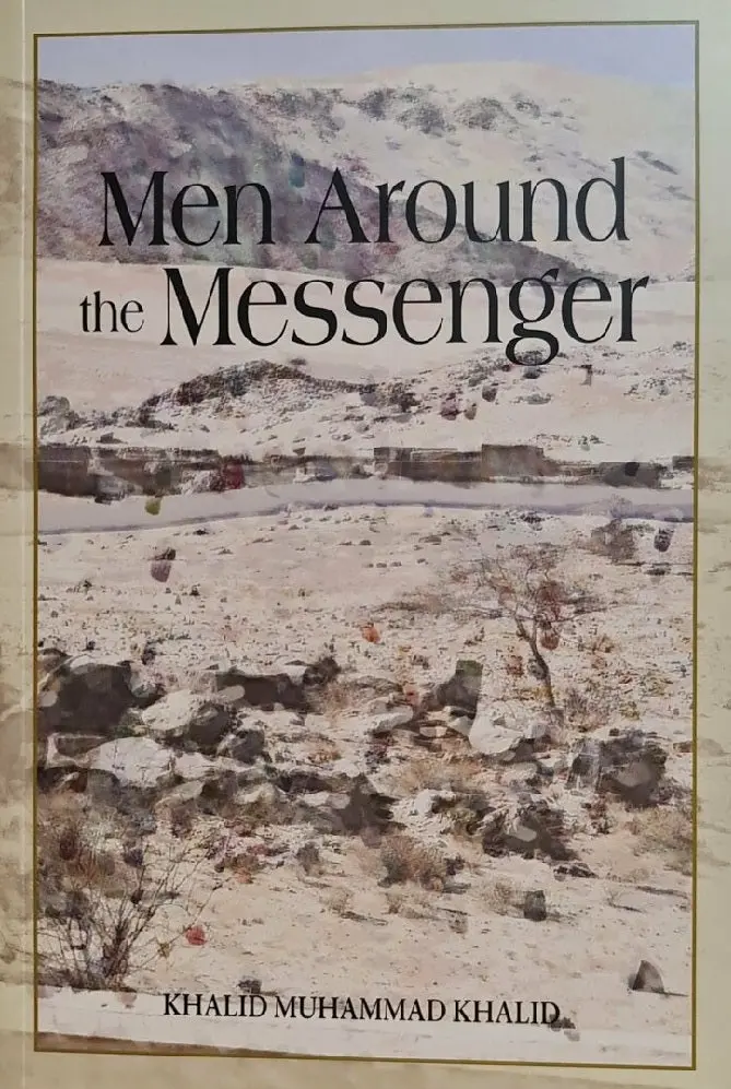 Men Around The Messenger: Lives Of The Prophet’S Companions – Muhammad Khalid – Islamic Book Trust – Isbn 9789839154733 1