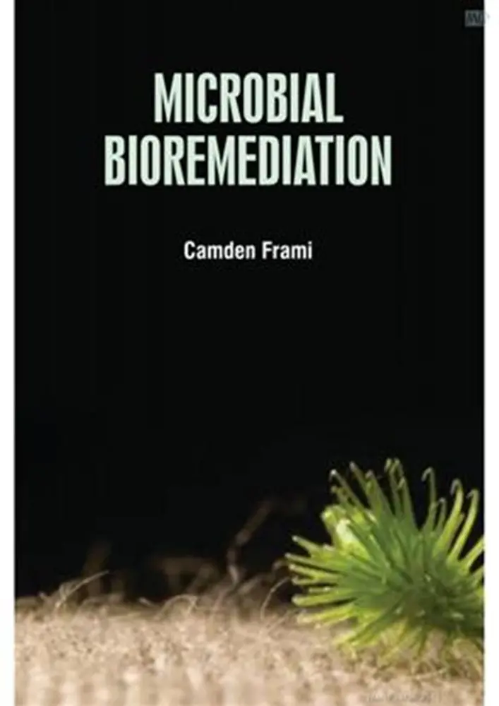 Microbial Bioremediation Techniques – Camden Frami | White Press Academic Isbn 9781799601388 1