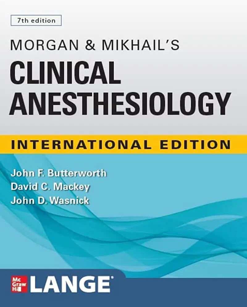 Morgan & Mikhail’S Clinical Anesthesiology, 7Th Edition: Comprehensive Guide For Anesthesia Practice By John F. Butterworth | Isbn 9781264842087 | Mcgraw Hill 1