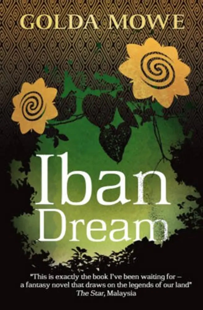 Mybuku Edition: Iban Dream – Golda Mowe – 9789814423120 – Monsoon Books 1