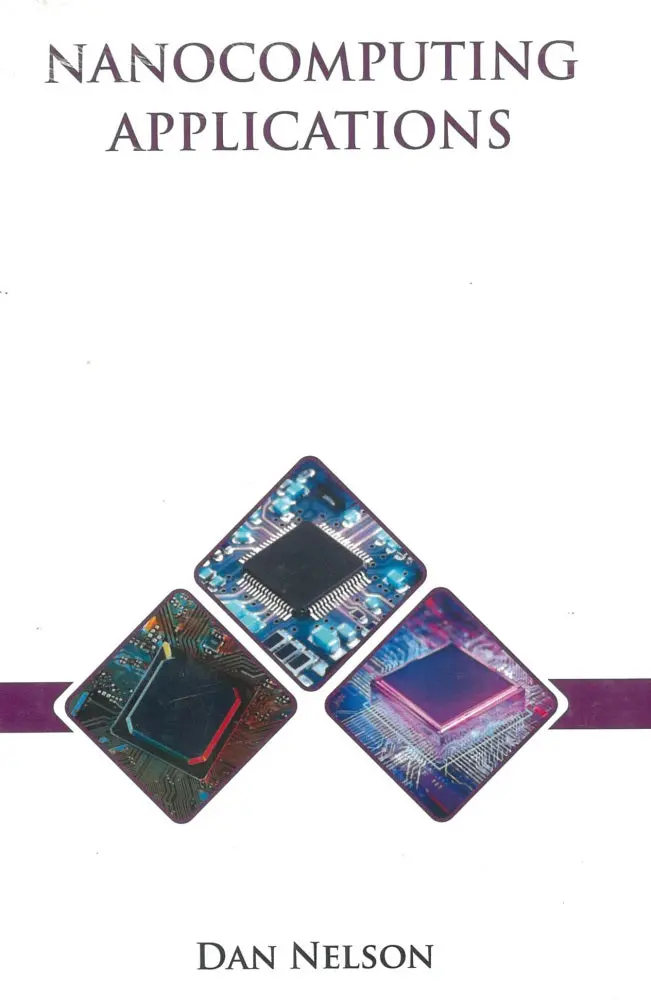 Nanocomputing Applications: Emerging Technologies In Miniaturized Computing 1