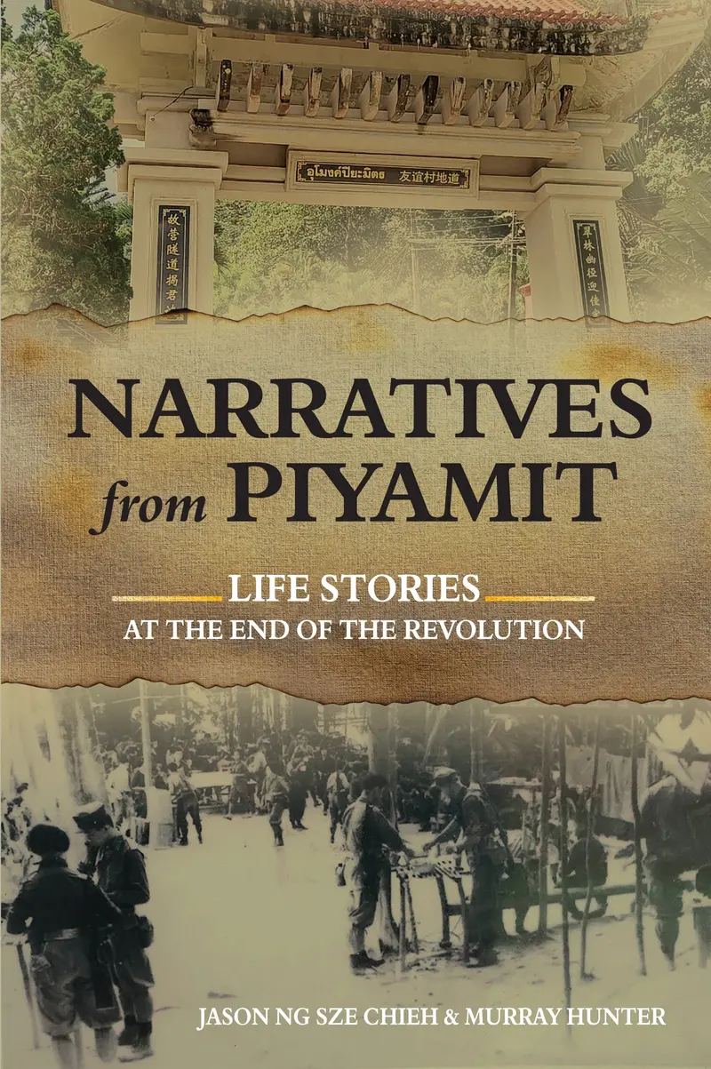 Narratives From Piyamit: Personal Stories At The End Of A Revolution By Jason Ng 1