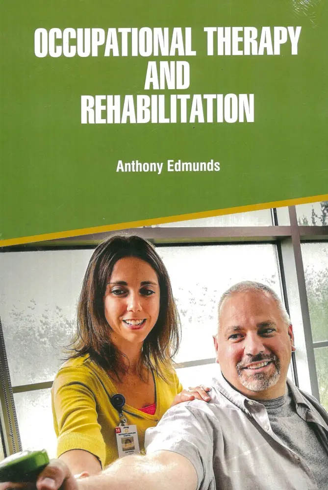 Occupational Therapy And Rehabilitation: Principles And Practice 1