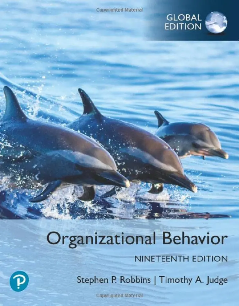 Organizational Behavior, 19Th Edition: Understanding Human Behavior In The Workplace By Stephen P. Robbins | Isbn 9781292450025 | Pearson 1