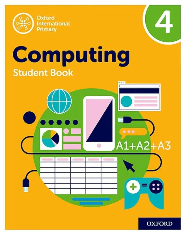Oxford International Primary Computing Student Book 4 By Alison Page – Grade 4 Digital Skills Textbook (9780198497820) 1