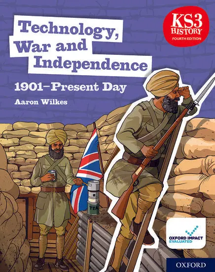 Oxford Ks3 History: Technology, War And Independence (1901–Present) – 4Th Edition 1