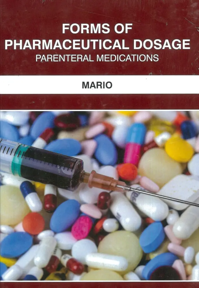 Parenteral Dosage Forms: Pharmaceutical Science And Safe Administration 1