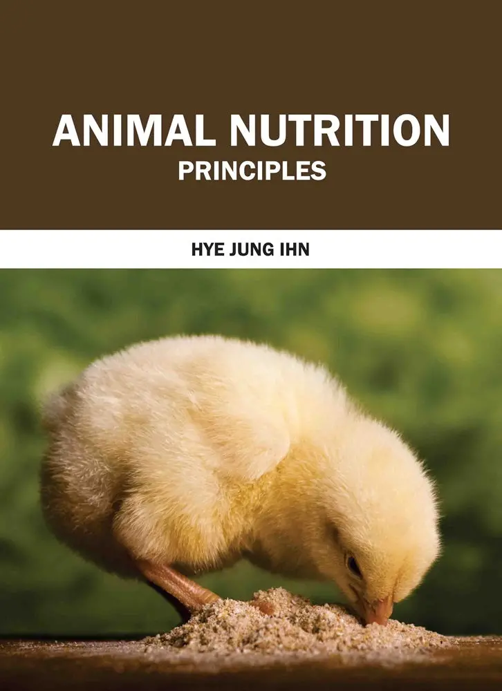 Principles Of Animal Nutrition – Hye Jung Ihn | Edtech Press Isbn 9781835351352 1