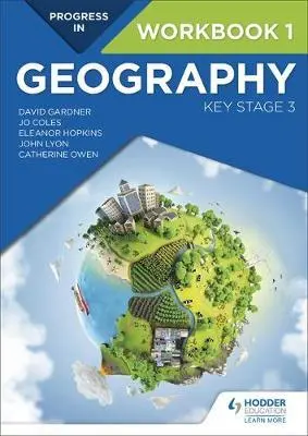 Progress In Geography: Key Stage 3 Workbook 1 (Units 1–5) 1