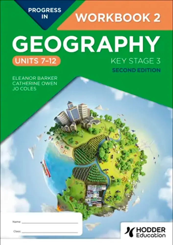 Progress In Geography: Key Stage 3 Workbook 2 (Units 7–12), Second Edition – Hodder Education Isbn 9781398378919 1