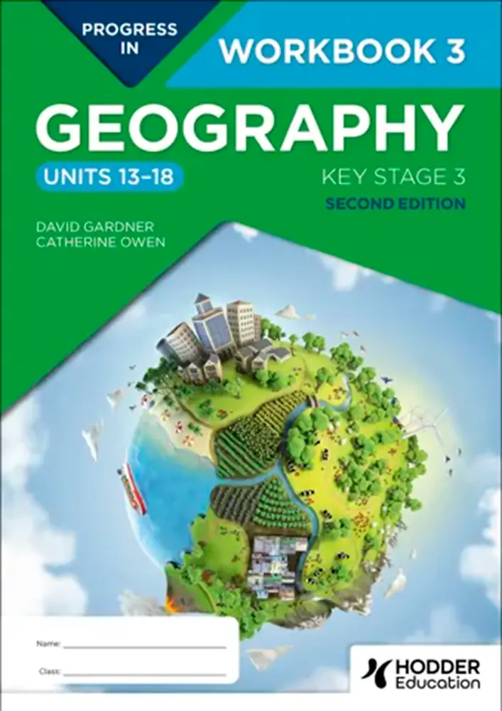 Progress In Geography: Key Stage 3 Workbook 3 (Units 13–18), Second Edition – Hodder Education Isbn 9781398378926 1