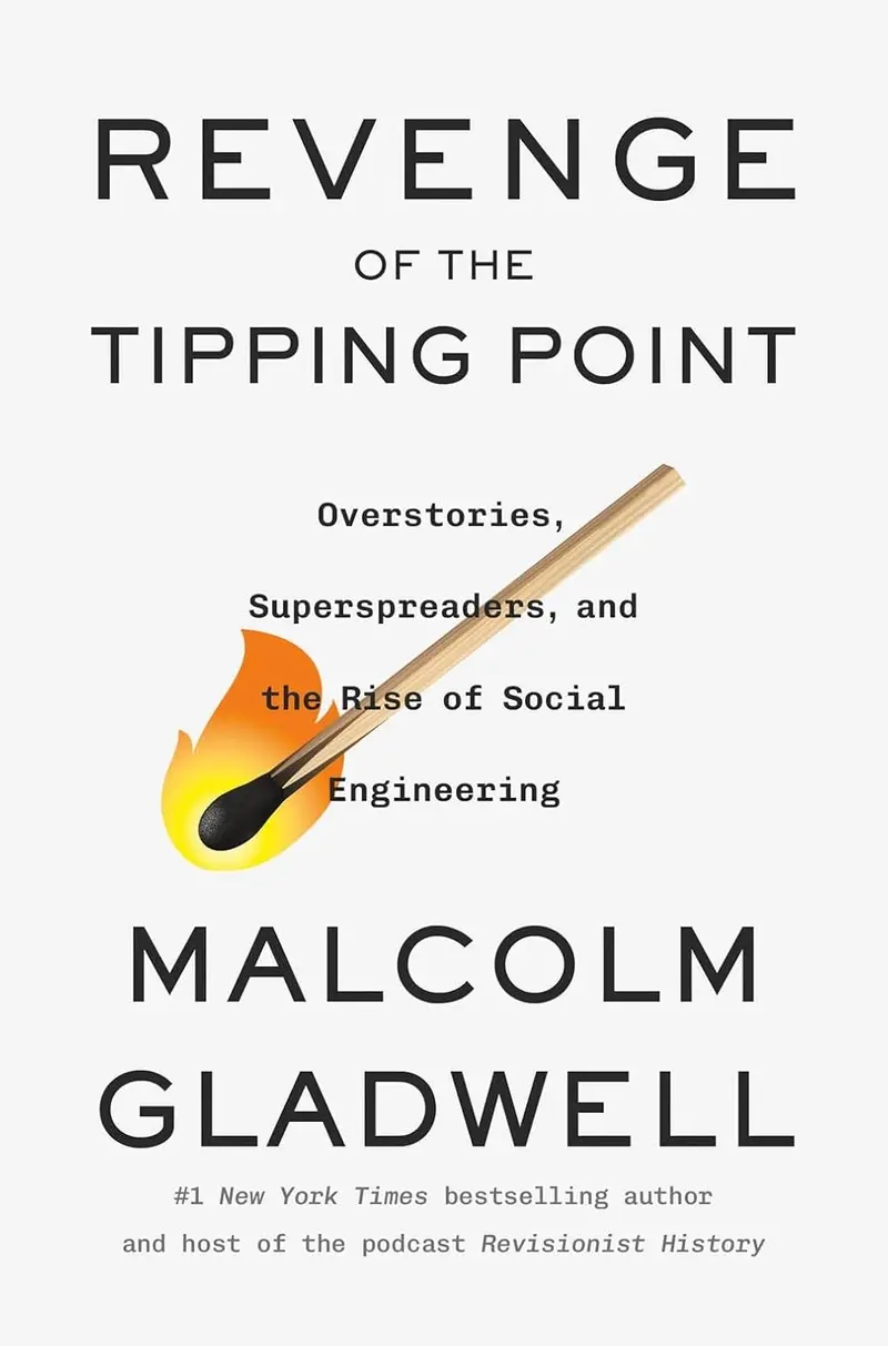 Revenge Of The Tipping Point: Malcolm Gladwell’S Provocative Return To Ideas That Spread 1