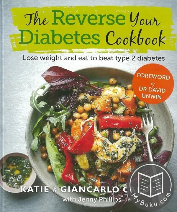 Reverse Your Diabetes Cookbook: Evidence-Based Recipes And Nutrition Strategies For Type 2 Diabetes Management 1