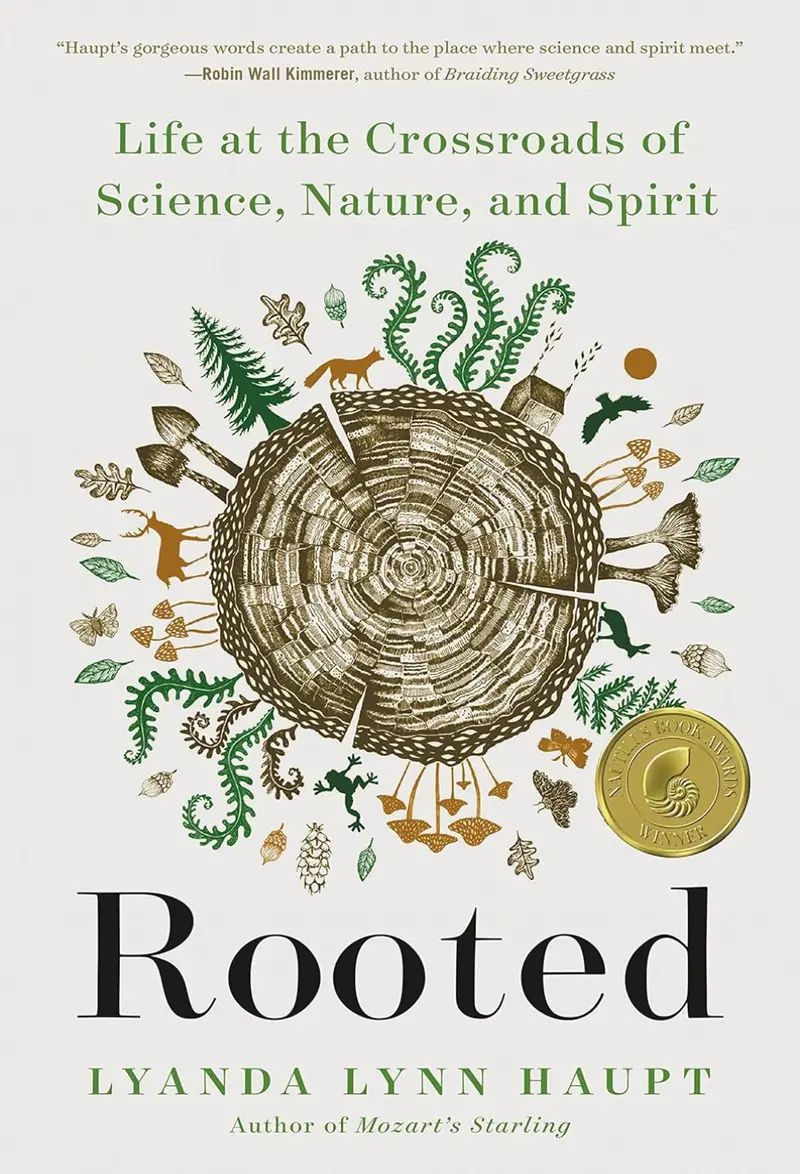 Rooted: Science, Spirituality, And The Natural World Book 1