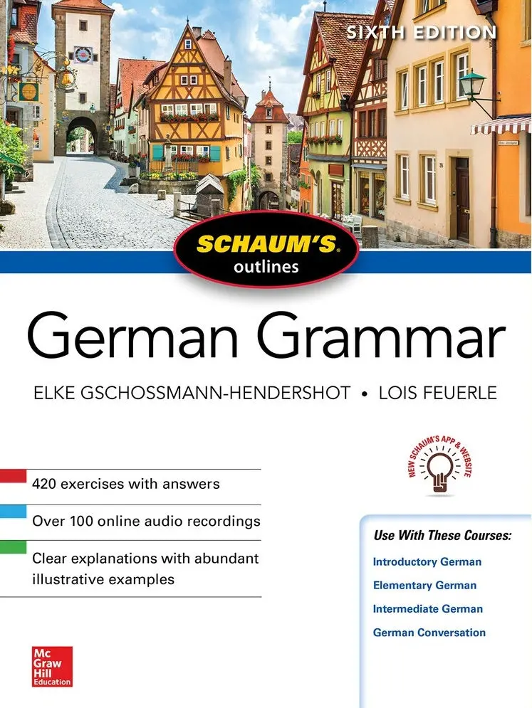 Schaum'S Outline Of German Grammar, 6Th Edition: Concise Review & Practice For Learners 1