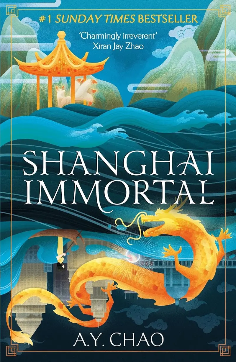 Shanghai Immortal: A Debut Fantasy Novel Blending Myth, Memory, And Ming Dynasty Mysticism By A. Y. Chao 1