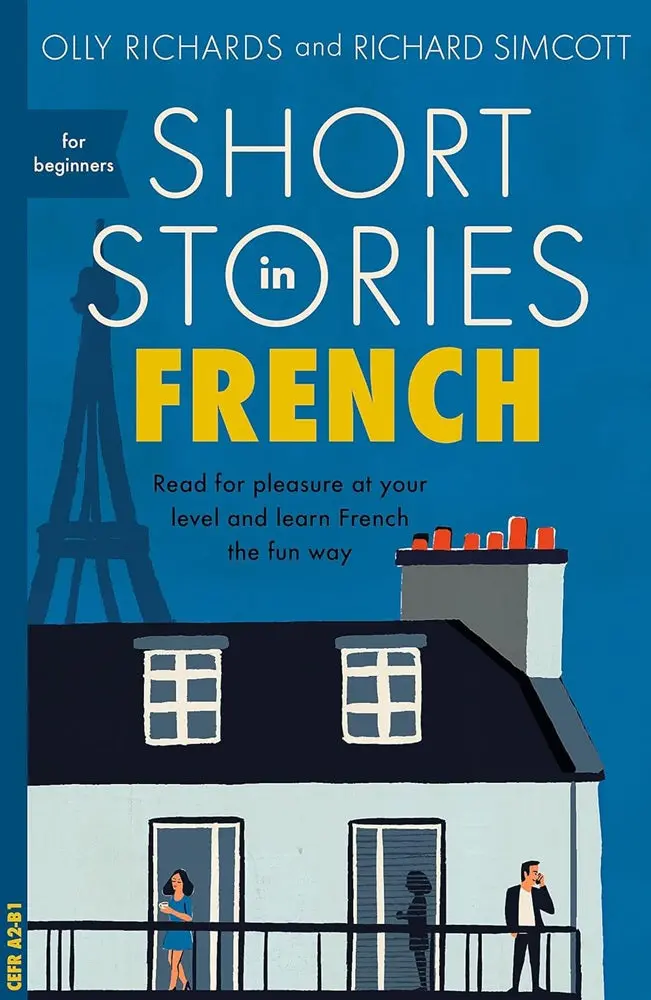 Short Stories In French For Beginners: Engaging Tales To Build Confidence – Olly Richards, Isbn 9781473683433 – Teach Yourself 1
