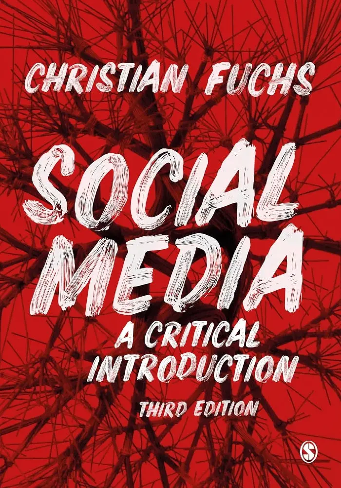Social Media: A Critical Introduction (3Rd Ed.) Clearance Sale – Fuchs – Isbn 9781529752748 – Sage Publications 1