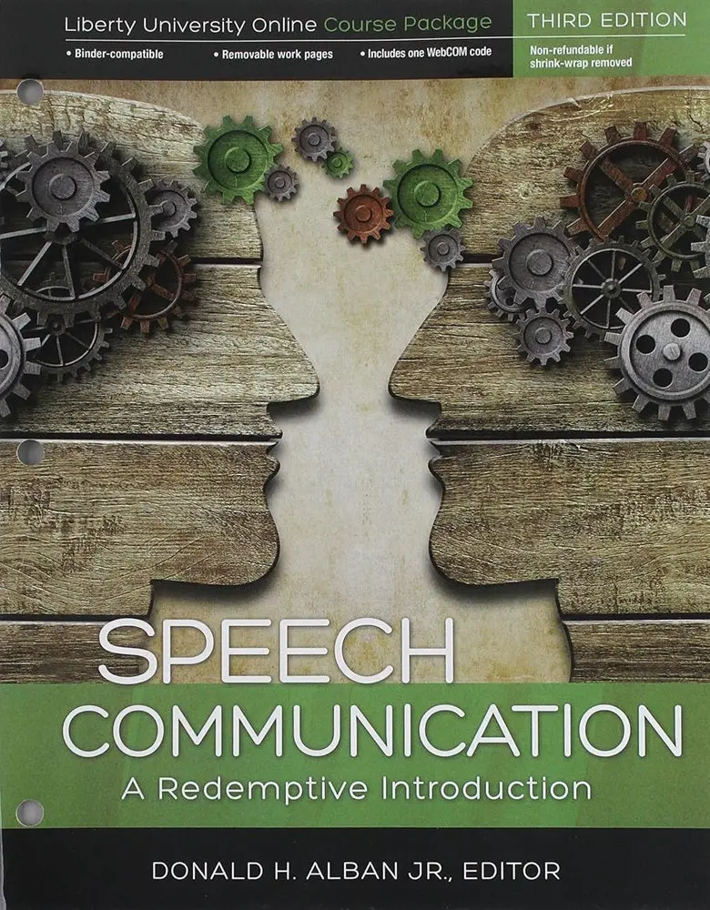 Speech Communication: A Redemptive Introduction To Ethical Public Discourse – Donald 1