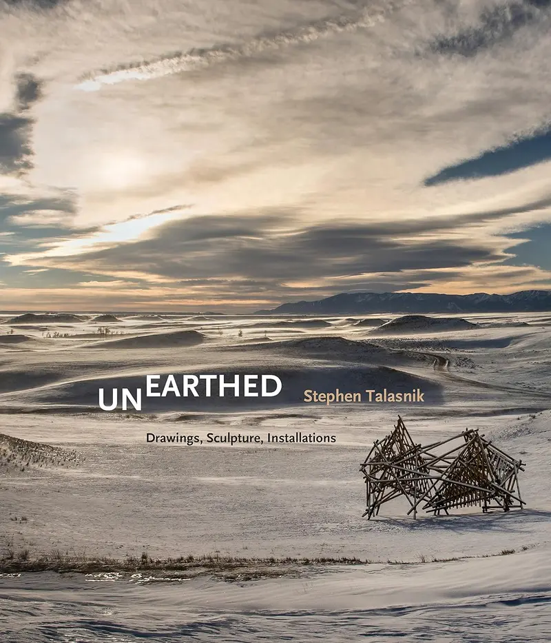Stephen Talasnik Unearthed: Drawings, Sculpture & Installations 1