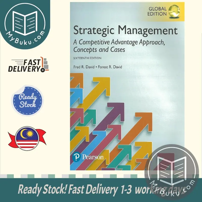 Strategic Management: A Competitive Advantage Approach – Global Edition By David & David (Isbn 9781292148496) 1