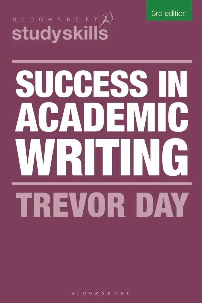 Success In Academic Writing: Strategies For University-Level Composition By Trevor Day | Bloomsbury Academic Isbn 9781350352858 1