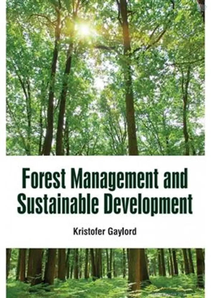 Sustainable Forest Management Practices – Gaylord – Isbn 9781799600824 – White Press Academic 1