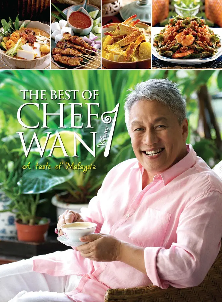The Best Of Chef Wan, Volume 1: Celebrating Malaysian Flavours 1