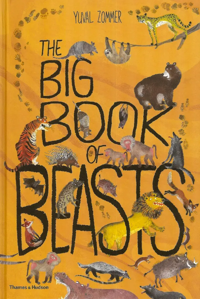 The Big Book Of Beasts: An Illustrated Encyclopedia Of Animal Life By Yuval Zommer 1