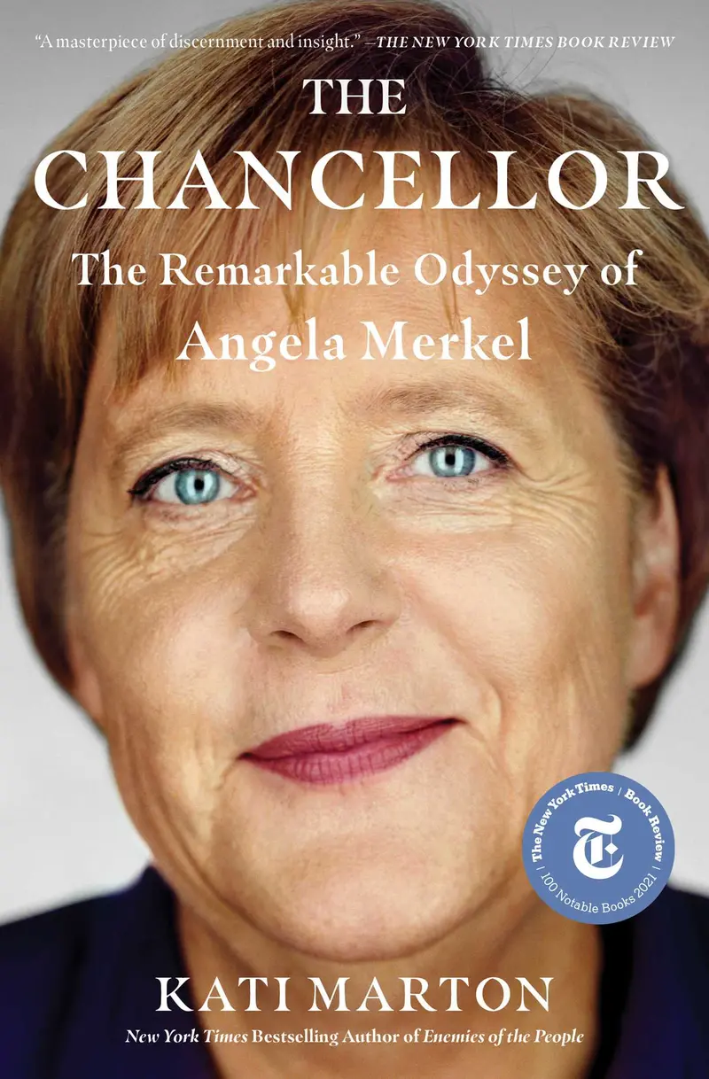 The Chancellor: Angela Merkel’S Leadership Journey Through Crisis And Change 1