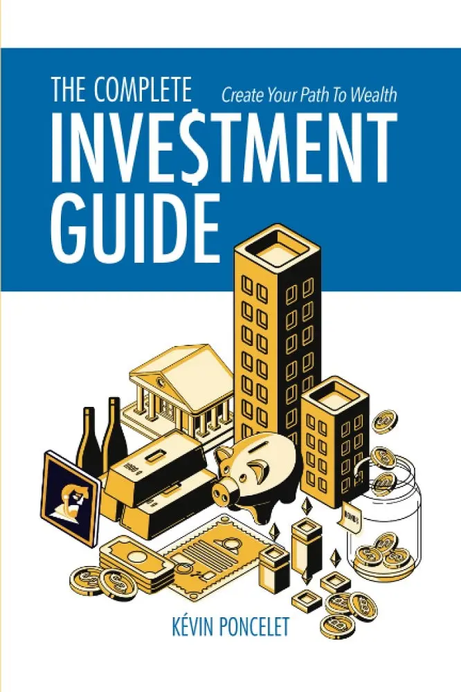 The Complete Investment Guide: Practical Strategies For Smart Financial Growth 1